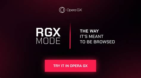 what is rgx opera gx|Opera GX Reveals New RGX Update, Enabling Users。